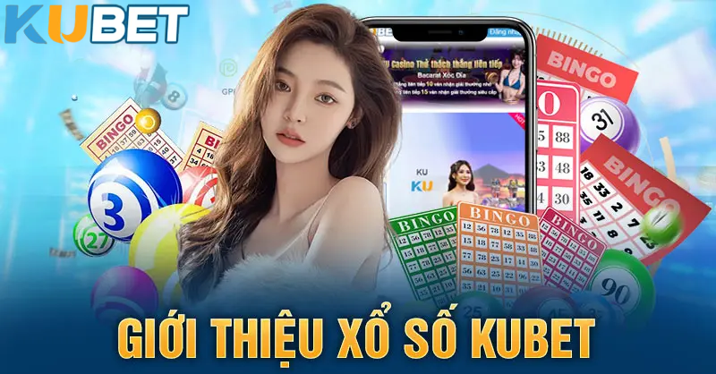 Các loại xổ số phổ biến tại kubet11