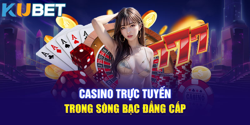 Lịch sử phát triển của Casino kubet11